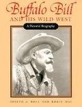 Cover: Buffalo Bill and His Wild West - University Press of Kansas