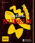 Cover: Einfach Nudeln - Gr&auml;fe und Unzer