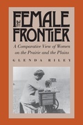 Cover: The Female Frontier - University Press of Kansas