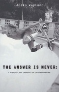 Cover: The Answer is Never - Century