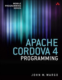 Enlarge image Cover: Apache Cordova 4 Programming - Addison Wesley