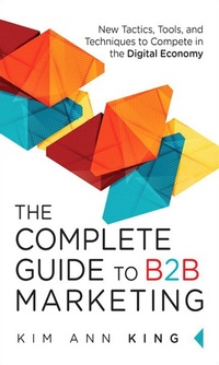 Abbildung von: Complete Guide to B2B Marketing, The - Pearson FT Press