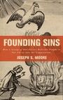Cover: Founding Sins - Oxford University Press Inc