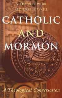 Enlarge image Cover: Catholic and Mormon - Oxford University Press Inc