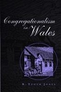 Cover: Congregationalism in Wales - University of Wales Press