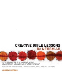 Enlarge image Cover: Creative Bible Lessons in Nehemiah - Zondervan
