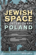 Cover: Jewish Space in Contemporary Poland - Indiana University Press