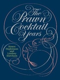 Cover: The Prawn Cocktail Years - Michael Joseph Ltd
