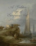 Cover: A Golden Age of European Art - Yale University Press
