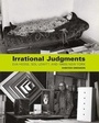 Cover: Irrational Judgments - Yale University Press