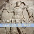 Cover: Masterpieces of Classical Art - British Museum Press