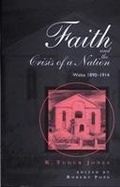 Cover: Faith and the Crisis of a Nation - University of Wales Press
