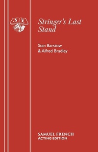 Enlarge image Cover: Stringer's Last Stand - Samuel French Ltd
