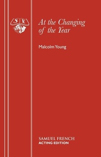 Enlarge image Cover: At the Changing of the Year - Samuel French Ltd