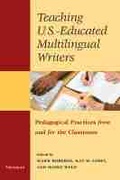 Cover: Teaching U.S.-Educated Multilingual Writers - The University of Michigan Press