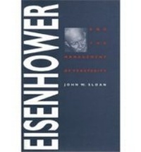 Enlarge image Cover: Eisenhower and the Management of Prosperity - University Press of Kansas