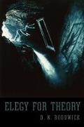 Cover: Elegy for Theory - Harvard University Press
