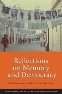 Enlarge image Cover: Reflections on Memory and Democracy - Harvard University, The David Rockefeller Center for Latin American Studies