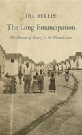 Cover: The Long Emancipation - Harvard University Press