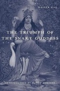 Cover: The Triumph of the Snake Goddess - Harvard University Press