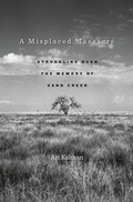 Cover: A Misplaced Massacre - Harvard University Press