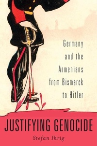 Enlarge image Cover: Justifying Genocide - Harvard University Press
