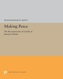 Cover: Making Peace - Princeton University Press