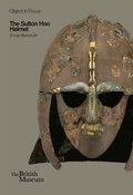 Cover: The Sutton Hoo Helmet - British Museum Press