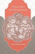 Cover: Women, Islam, and Abbasid Identity - Harvard University Press