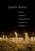 Cover: Notes Toward a Performative Theory of Assembly - Harvard University Press