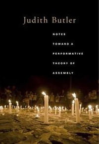 Enlarge image Cover: Notes Toward a Performative Theory of Assembly - Harvard University Press