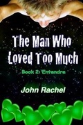 Cover: The Man Who Loved Too Much - Book 2 - Literary Vagabond