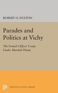 Cover: Parades and Politics at Vichy - Princeton University Press