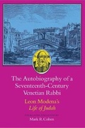 Cover: The Autobiography of a Seventeenth-Century Venetian Rabbi - Princeton University Press