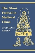 Cover: The Ghost Festival in Medieval China - Princeton University Press