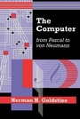 Cover: The Computer from Pascal to von Neumann - Princeton University Press