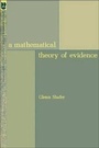 Cover: A Mathematical Theory of Evidence - Princeton University Press