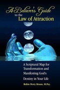 Cover: A Believers Guide to the Law of Attraction - Integrated Life Strategies