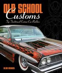 Enlarge image Cover: Old School Customs - Motorbooks