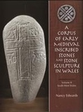 Cover: A Corpus of Medieval Inscribed Stones and Stone Sculpture in Wales: South-West Wales v. 2 - University of Wales Press