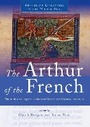 Cover: The Arthur of the French - University of Wales Press