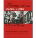 Cover: The University of Kansas Medical Center - University Press of Kansas