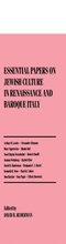 Cover: Essential Papers on Jewish Culture in Renaissance and Baroque Italy - New York University Press