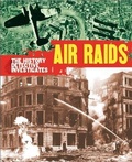 Cover: The History Detective Investigates: Air Raids in World War II - Wayland