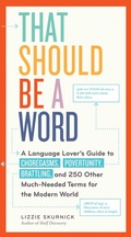 Cover: That Should Be a Word - Workman Publishing Company