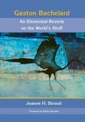 Cover: Gaston Bachelard - Dallas Institute Publications