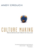 Cover: Culture Making - IVP Books