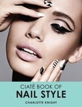 Cover: The Ciate Book of Nail Style - Kyle Books