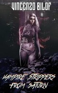 Cover: Vampire Strippers from Saturn - Perpetual Motion Machine Publishing