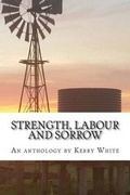 Cover: Strength, labour and sorrow - Self-Published
